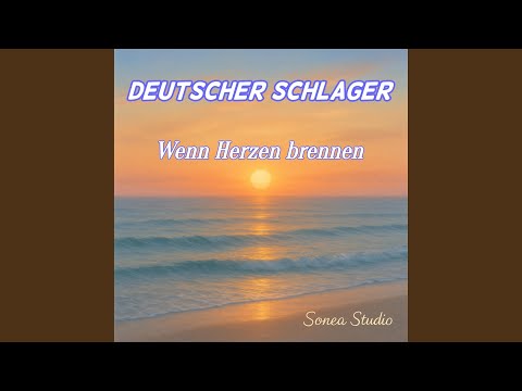 Deutscher Schlager (Wenn Herzen brennen)