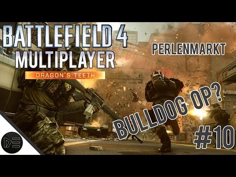 »BATTLEFIELD 4« #10 - Neue Karabiner und OP BULLDOG? [German][HD]