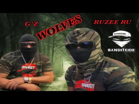 G’Z & Ruzee Ru (Banditfide Mafia) Wolves