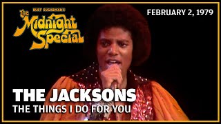 The Things I Do For You - The Jacksons | The Midnight Special