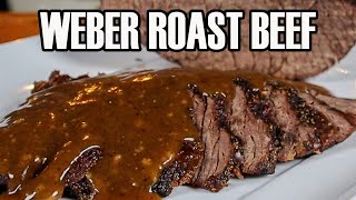 How to make a tender roast beef in a Weber