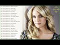 Best Songs Of Carrie Underwood Carrie Underwood Greatest Hits