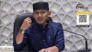 18-07-2026 Ustaz Qarni Edrus: 1000 Amalan Sunnah Sehari Hari (Siri 47)