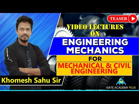 Video Lectures on Engineering Mechanics by Khomesh Sahu Sir