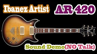 Video thumbnail for Ibanez Artist AR420 - Sound Demo [NO TALK] by Lush Skyline
