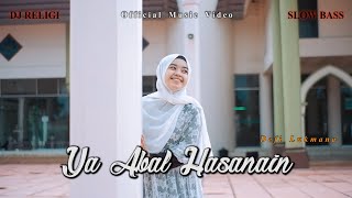 Download lagu YA ABAL HASANAIN DJ RELIGI SLOW BASS - Defi Lukmana mp3