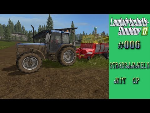 #6 Strohsammeln mit CP[Lets Play] [LS17] [Standart Map]