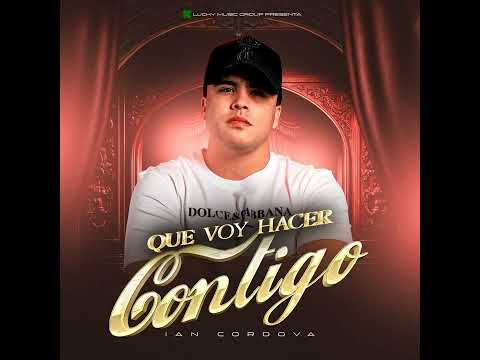 Ian Cordova - Que Voy Hacer Contigo Amor (Audio)