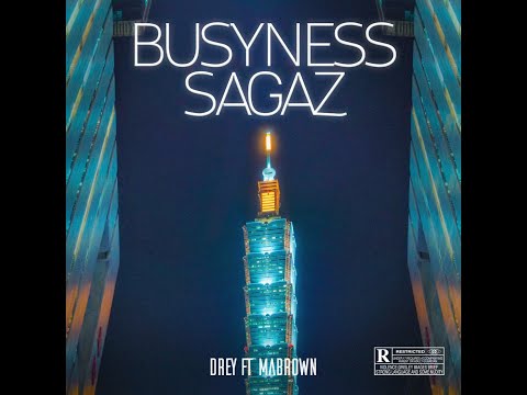 (Vizualizer) Busyness Sagaz - Drey Feat. Mabrown