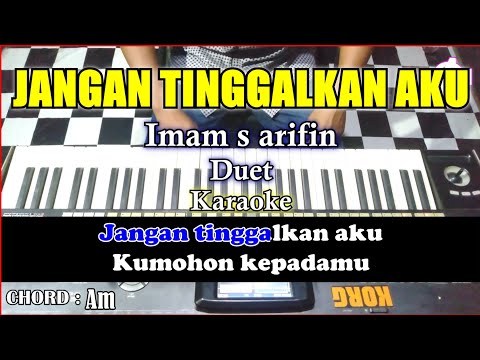 JANGAN TINGGALKAN AKU Karaoke Imam S Arifin | Cover Korg Pa3x 