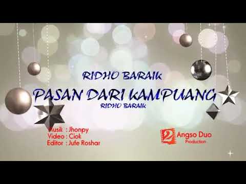 lagu minang enak di dengar,Pasan dari kampuang/ Ridho baraik ronan
