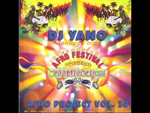 Afro Project Vol 30 Dj Yano - 2008 Woodstock Djs Festival No 11