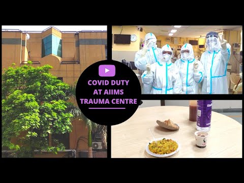 Covid Duty (Vlog) at AIIMS Delhi Trauma Centre