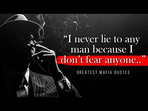 , title : 'Mafia Mentality – Greatest Mafia Quotes Ever'