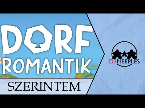 SZERINTEM: DORFROMANTIK - d3meeples