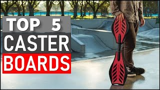 Top 5 Best Caster Boards in 2026