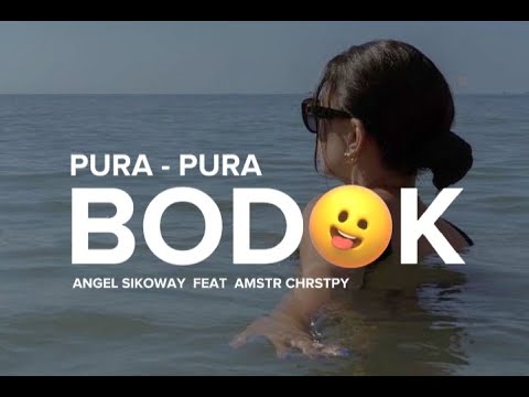 Pura Pura Bodok ( Lirik ) - Angel Sikoway feat Amstr Chrstpy 🎵 Lagu Timur Terbaru 2022