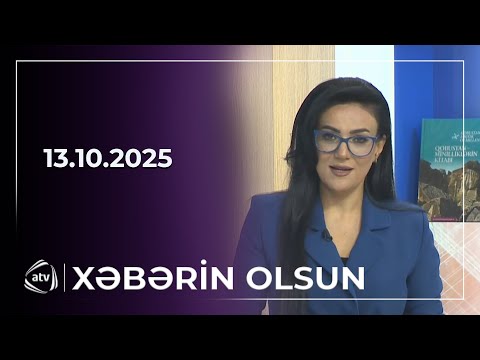 Xəbərin Olsun / 13.10.2025