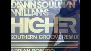 Sterling Void & Dawn Souluvin Williams- Higher (Southern Groove mix)