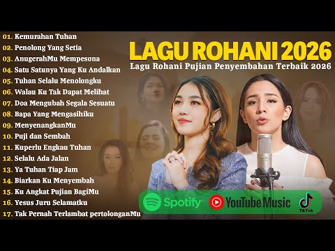 Kemurahan Tuhan - Lagu Rohani Kristen Full Album Terpopuler 2026 | Lagu Rohani Kristen Terbaru 2026