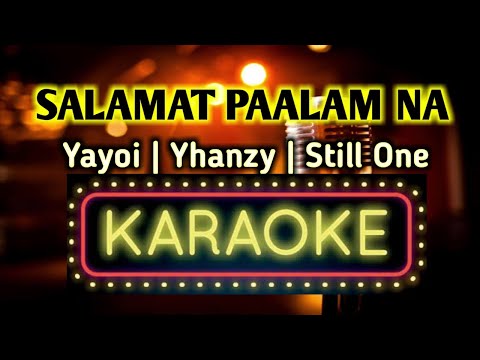 Salamat Paalam Na KARAOKE VERSION