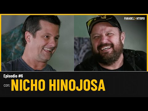 PARADELANTISMO EP. 6 - NICHO HINOJOSA