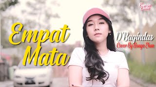 Download lagu D'Bagindas - Empat Mata | cover Bunga Ehan mp3