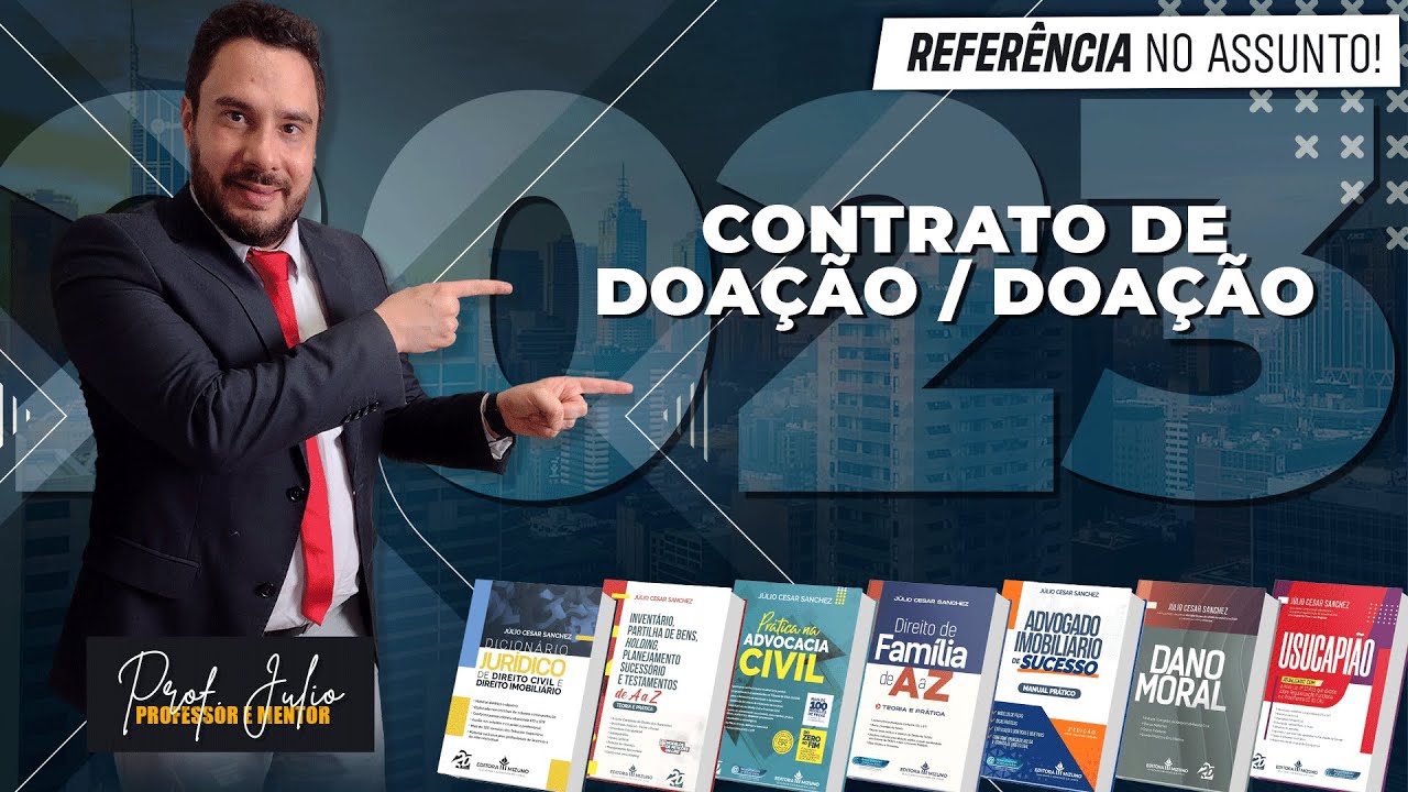 Contrato de Doação / Doação  - Professor Júlio César Sanchez