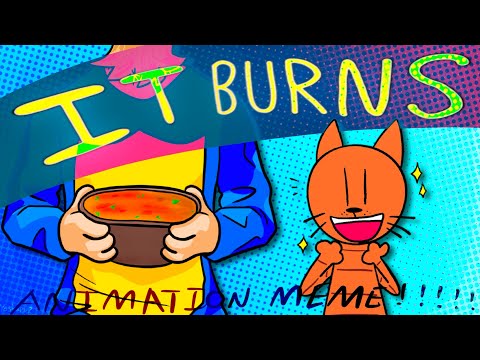 It BURNS BURNS BURNS!!! | DogMan - Animation Meme