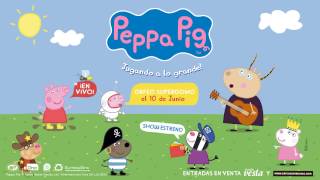 ¡Nuevo show de Peppa Pig en Córdoba!