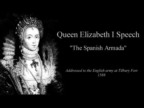 Queen Elizabeth I Speech The Spanish Armada