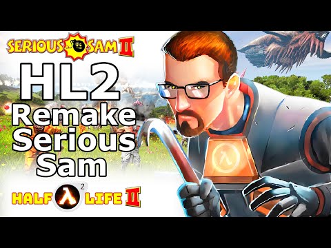 Half-Life 2 But in Serious Sam