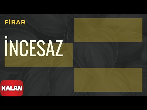 Melihat Gülses / İncesaz - Firar [ Eylül Şarkıları © 2002 Kalan Müzik ]