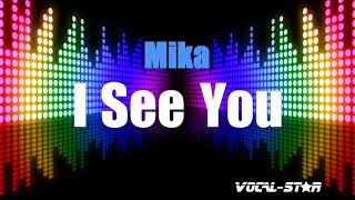 Mika - I See You (Karaoke Version) with Lyrics HD Vocal-Star Karaoke