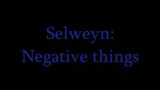 selwyn negative things