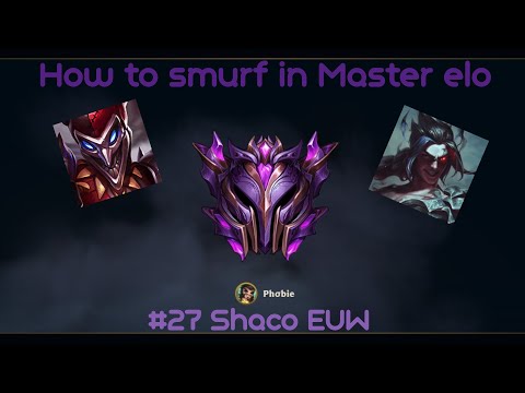 How to smurf in Master - #27 Shaco EUW (on this game)