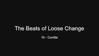 10 - Cordite - The Beats of Loose Change