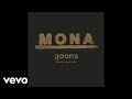 Mona - Goons (Baby, I Need It All) - (Audio ...