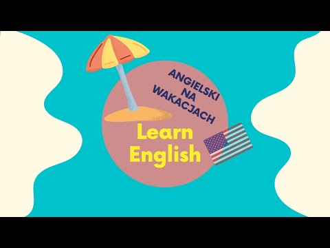 Angielski na wakacjach | Angielski dla początkujących | Angielski do słuchania | Angielski do snu