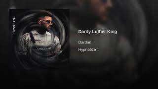 Dardan - Dardy Luther King { Hypnotize }