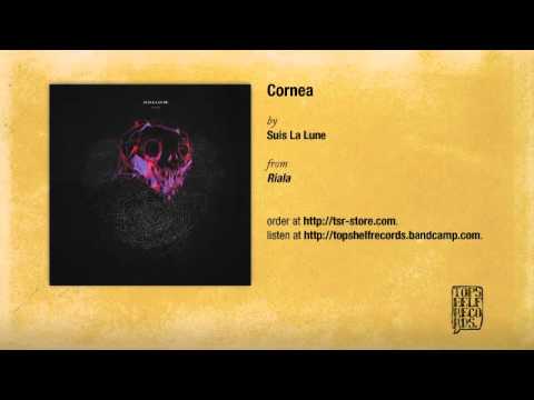 Suis La Lune - Cornea