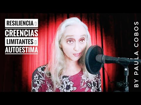 Resiliencia y Creencias limitantes