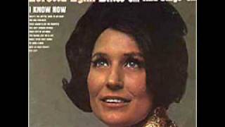 Loretta Lynn - I Know How