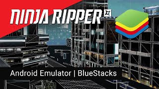 Extracting 3D models and textures from Android games Bluestacks | Ninja Ripper 2.0.4