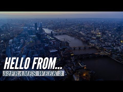 Hello from... - 52frames challenge week 3