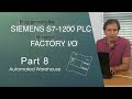 Siemens Step 7 And Factory I O Warehouse Part 8