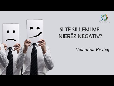 Si të sillemi me njerëz negativ? -Valentina Rexhaj