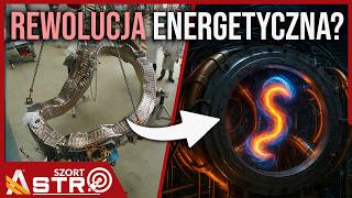 Wyścig po sztuczne Słońce. Czy Stellaratory zmienią oblicze energetyki? - AstroSzort