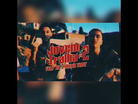 Jovem Tralha Pt. 2'' Felp 22 & Meno Tody (Prod. Rick Beatz)