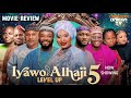 IYAWO ALHAJI 5 Level Up Latest Yoruba Movie 2025 Saidi Balogun Dayo Amusa Uzee Usman Itele Sidi